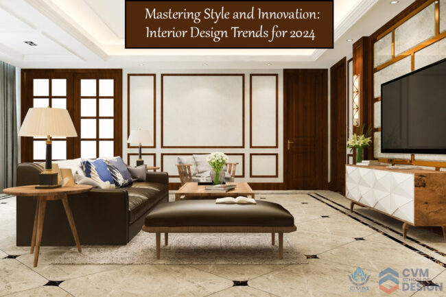 Interior Design Trends for 2024 Interior Design Trends for 2024
